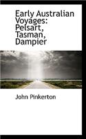 Early Australian Voyages: Pelsart, Tasman, Dampier: Pelsart, Tasman, Dampier