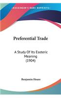 Preferential Trade