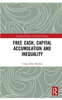 Free Cash, Capital Accumulation and Inequality
