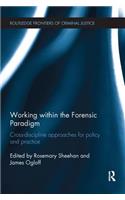 Working within the Forensic Paradigm