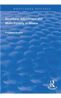 Structural Adjustment and Mass Poverty in Ghana
