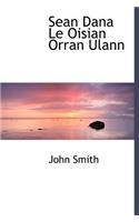 Sean Dana Le Oisian Orran Ulann