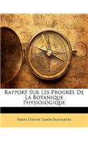 Rapport Sur Les Progrès De La Botanique Physiologique