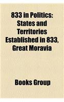833 in Politics: States and Territories Established in 833, Great Moravia(English)