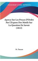 Apercu Sur Les Proces D'Ordre Par L'Expose Des Motifs Sur La Question De Savoir (1812)