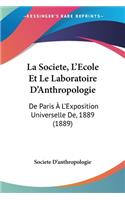 Societe, L'Ecole Et Le Laboratoire D'Anthropologie