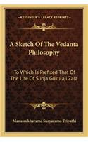 Sketch of the Vedanta Philosophy