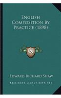 English Composition by Practice (1898)