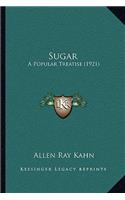 Sugar