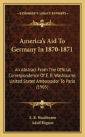 America's Aid To Germany In 1870-1871