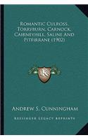 Romantic Culross, Torryburn, Carnock, Cairneyhill, Saline And Pitfirrane (1902)