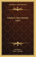 Scholia In Libros Samuelis (1897)