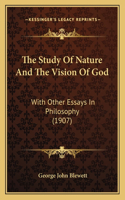The Study Of Nature And The Vision Of God