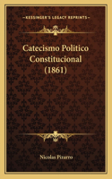 Catecismo Politico Constitucional (1861)
