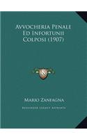 Avvocheria Penale Ed Infortunii Colposi (1907)