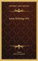 Asiatic Mythology 1932