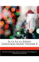 Fa La La La Songs: Christmas Music Volume X