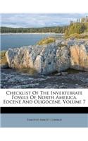 Checklist Of The Invertebrate Fossils Of North America. Eocene And Oligocene, Volume 7