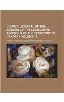 Council Journal of the Session of the Legislative Assembly of the Territory of Dakota (Volume 18)