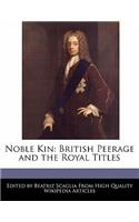 Noble Kin: British Peerage and the Royal Titles