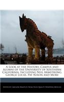 A Look at the History, Campus and Alumni of the University of Southern California, Including Neil Armstrong, George Lucas, Pat Nixon and More: (English)