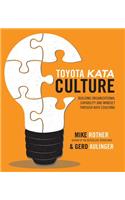 Toyota Kata Culture: Building Organizational Capability and Mindset Through Kata Coaching