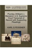 Plumley (William) V. Maryland. U.S. Supreme Court Transcript of Record with Supporting Pleadings