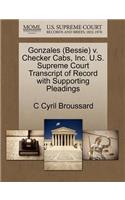 Gonzales (Bessie) V. Checker Cabs, Inc. U.S. Supreme Court Transcript of Record with Supporting Pleadings