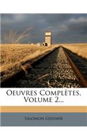Oeuvres Complètes, Volume 2...