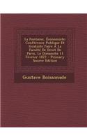 La Fontaine, Economiste: Conference Publique Et Gratuite Faire a la Faculte de Droit de Paris, Le Dimanche 11 Fevrier 1872: Conference Publique Et Gratuite Faire a la Faculte de Droit de Paris, Le Dimanche 11 Fevrier 1872