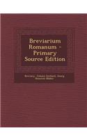 Breviarium Romanum - Primary Source Edition