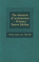 The Elements of Architecture: (English)