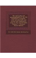The Apocrypha and Pseudepigrapha of the Old Testament in English: With Introductions and Critical and Explanatory Notes to the Several Books Volume 1