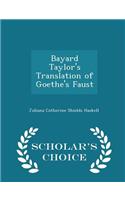 Bayard Taylor's Translation of Goethe's Faust - Scholar's Choice Edition