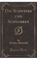 Die SchwÃ¤nke Und Schnurren (Classic Reprint)