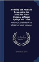 Refining the Role and Downsizing the Montana State Hospital at Warm Springs and Galen