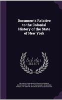 Documents Relative to the Colonial History of the State of New York