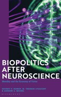 Biopolitics After Neuroscience