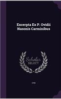 Excerpta Ex P. Ovidii Nasonis Carminibus: (English)