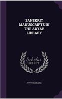Sanskrit Manuscripts in the Adyar Library: (English)