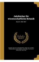 Jahrbucher Fur Wissenschaftliche Botanik; Band 5, 1866-1867