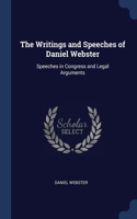 The Writings and Speeches of Daniel Webster