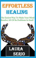 Effortless Healing