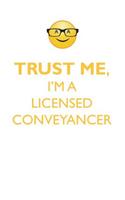 TRUST ME, I'M A LICENSED CONVEYANCER AFFIRMATIONS WORKBOOK Positive Affirmations Workbook. Includes