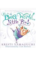 It's a Big World, Little Pig!