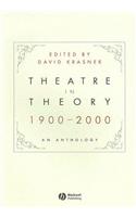 Theatre in Theory 1900-2000