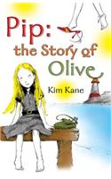 Pip: the Story of Olive