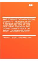 The Forests of Worcester County