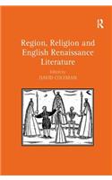 Region, Religion and English Renaissance Literature