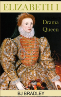 Elizabeth I -Drama Queen
